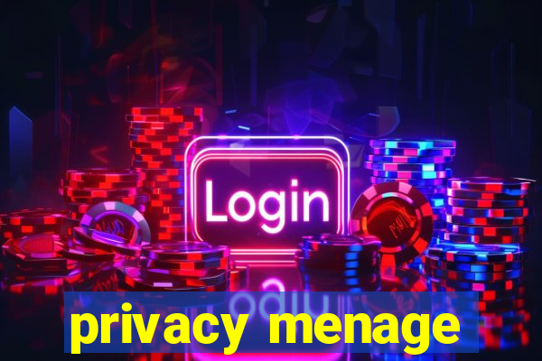 privacy menage